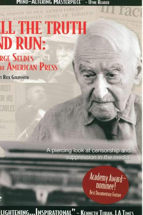 Tell the Truth and Run: George Seldes and the American Press